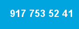 917 753 52 41